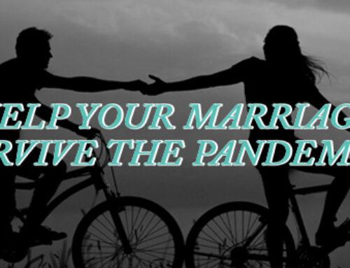 Help Your Marriage Survive the Pandemic