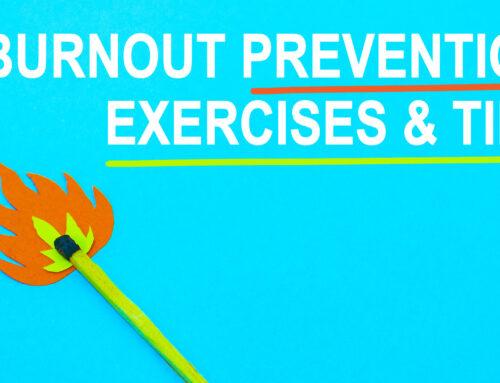Burnout Prevention Exercises & Tips